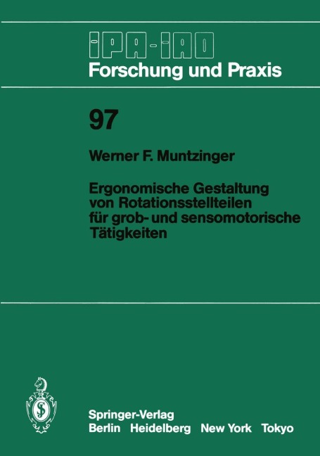 Ergonomische Gestaltung von Rotationsstellteilen für grob- und sensomotorische Tätigkeiten - Werner F. Muntzinger