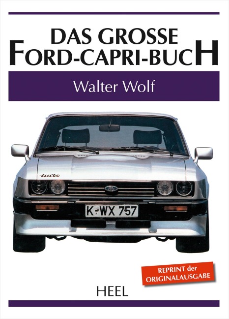 Das große Ford-Capri-Buch - Walter Wolf