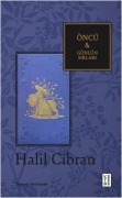 Cover-Bild zum Titel 'Öncü & Gönlün Sirlari' von 'Halil Cibran'