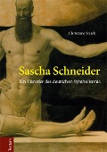 Cover-Bild zum Titel 'Sascha Schneider' von 'Christiane Starck'