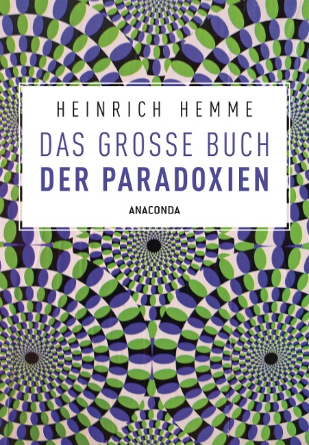 Das große Buch der Paradoxien - Heinrich Hemme