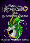 Cover-Bild zum Titel 'Las crónicas de Leyendario' von 'Alejandro M. Ledesma Herrera, Alejandro M. Ledesma Herrera'