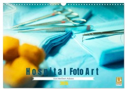 Cover-Bild zum Titel 'Hospital FotoArt (Wandkalender 2026 DIN A3 quer), CALVENDO Monatskalender' von 'Heribert Adams -Lensviper-'