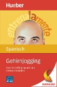 Cover-Bild zum Titel 'Gehirnjogging Spanisch' von 'Luciana Ziglio, Guillermo Iborra Jiménez'