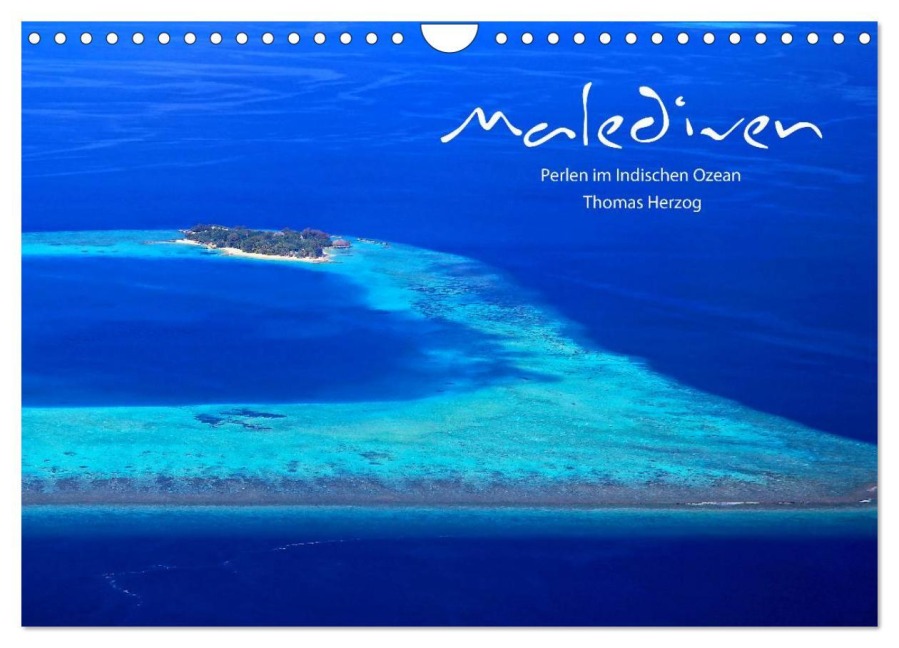 MALEDIVEN (Wandkalender 2026 DIN A4 quer), CALVENDO Monatskalender - Www. Bild-Erzaehler. Com Herzog