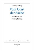 Cover-Bild zum Titel 'Vom Geist der Sache' von 'Dirk Quadflieg'