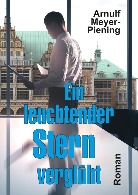 Ein leuchtender Stern verglüht - Arnulf Meyer-Piening
