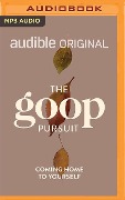 The Goop Pursuit: Coming Home to Yourself - Thema Bryant