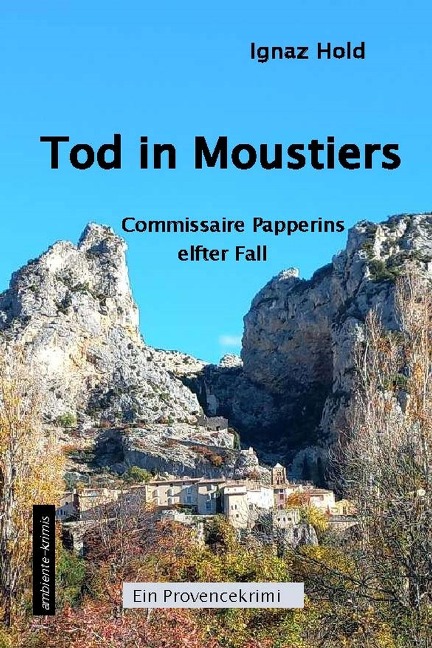 Tod in Moustiers - Hold Ignaz