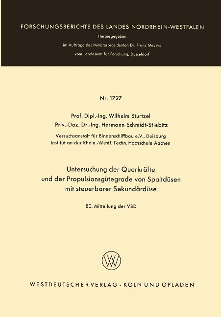 Untersuchung der Querkräfte und der Propulsionsgütegrade von Spaltdüsen mit steuerbarer Sekundärdüse - Wilhelm Sturtzel