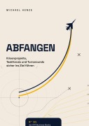 Cover-Bild zum Titel 'Abfangen - Krisenprojekte, Taskforces und Turnarounds sicher zum Ziel führen' von 'Michael Henze'