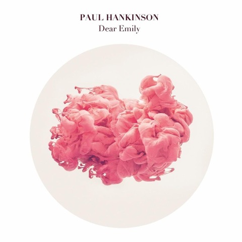Dear Emily - Paul Hankinson