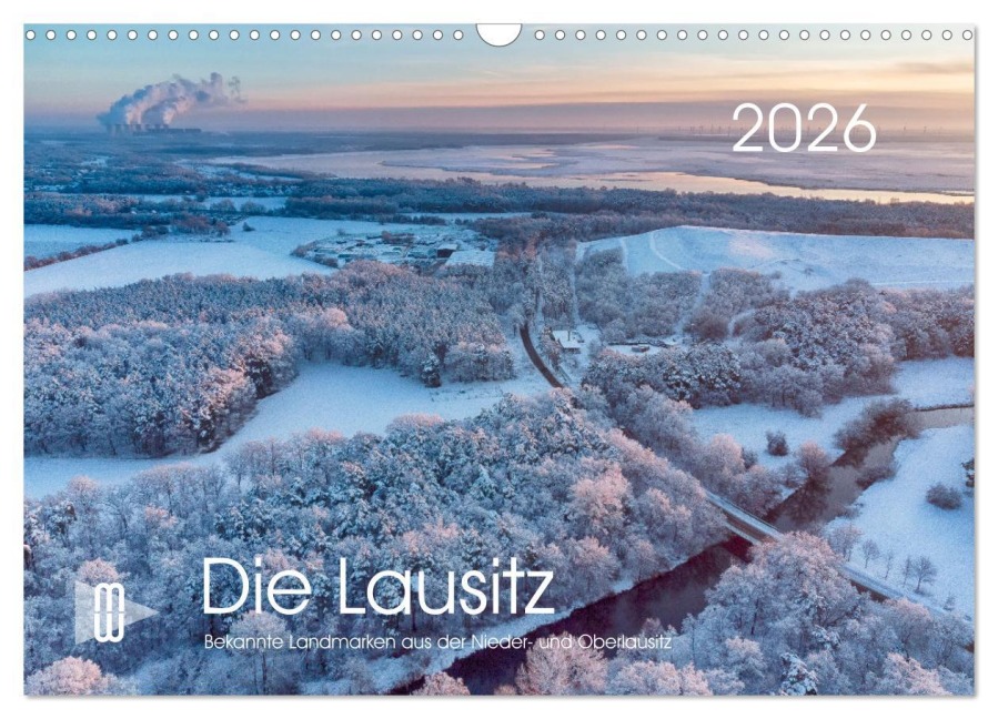 Die Lausitz - Region im Wandel (Wandkalender 2026 DIN A3 quer), CALVENDO Monatskalender - Martin Winzer