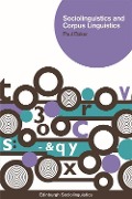 Sociolinguistics and Corpus Linguistics - Paul Baker