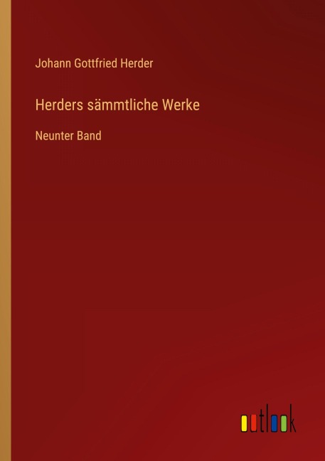 Herders sämmtliche Werke - Johann Gottfried Herder
