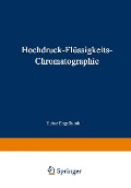 Cover-Bild zum Titel 'Hochdruck-Flüssigkeits-Chromatographie' von 'H. Engelhardt'
