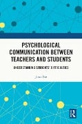 Cover-Bild zum Titel 'Psychological Communication Between Teachers and Students' von 'Jihai Yao'