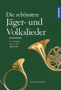 Cover-Bild zum Titel 'Die schönsten Jäger- und Volkslieder' von 'Wilfried Binnewies'