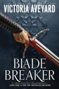 Cover-Bild zum Titel 'Blade Breaker' von 'Victoria Aveyard'
