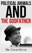 Political Animals and The Godfather - Colm Gillis