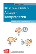 Cover-Bild zum Titel 'Die 50 besten Spiele zu Alltagskompetenzen in Kita, Vorschule und Grundschule - ebook' von 'Andrea Erkert'