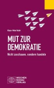 Cover-Bild zum Titel 'Mut zur Demokratie' von 'Klaus-Peter Hufer'