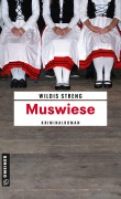 Cover-Bild zum Titel 'Muswiese' von 'Wildis Streng'