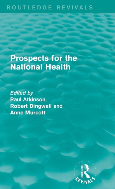 Prospects for the National Health - 