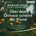 Cover-Bild zum Titel 'Über dem Orinoco scheint der Mond' von 'Klaus Kamphausen, Harald Lesch'