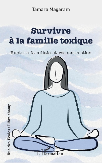 Survivre à la famille toxique - Magaram