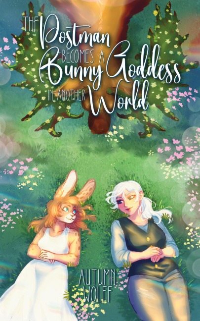 The Postman Becomes A Bunny Goddess In Another World - Autumn Wolff