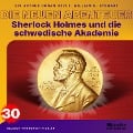 Cover-Bild zum Titel 'Sherlock Holmes und die schwedische Akademie (Die neuen Abenteuer, Folge 30)' von 'Arthur Conan Doyle, William K. Stewart'