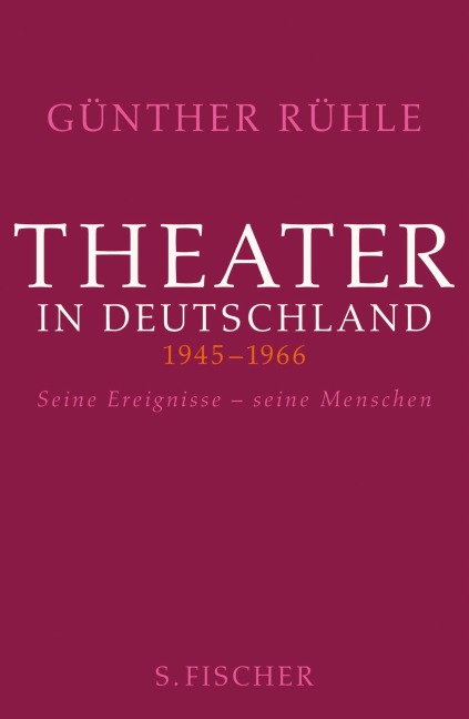 Theater in Deutschland 1946-1966 - Günther Rühle