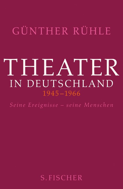 Theater in Deutschland 1946-1966 - Günther Rühle