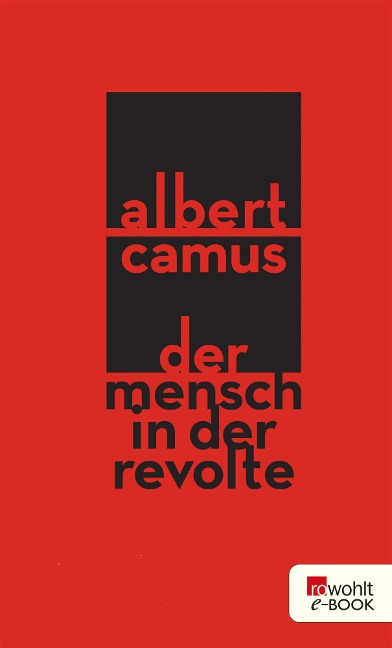 Der Mensch in der Revolte - Albert Camus