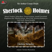 Cover-Bild zum Titel 'Sherlock Holmes, Odcinek 2: Dolina Strachu' von 'Arthur Conan Doyle'