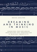 Cover-Bild zum Titel 'Dreaming and Thinking in Music' von 'Bruce Adolphe'