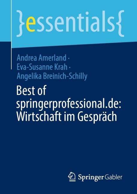 Best of springerprofessional.de: Wirtschaft im Gespräch - Andrea Amerland, Angelika Breinich-Schilly, Eva-Susanne Krah