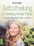 Cover-Bild zum Titel 'Selbstheilung im Einklang mit der Natur' von 'Jana Iger'