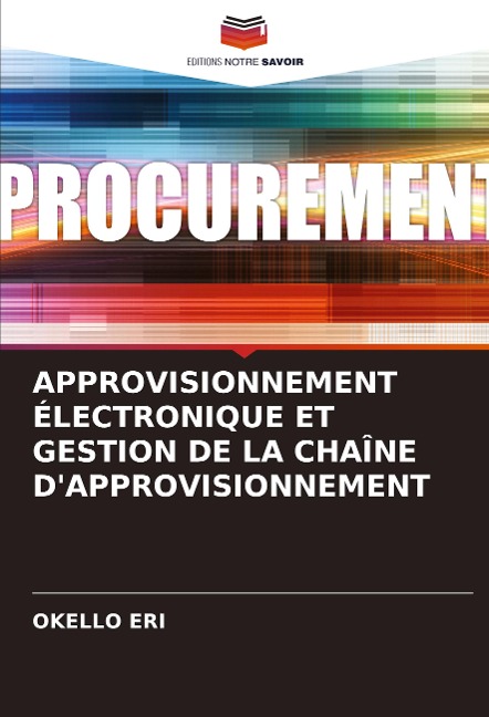 APPROVISIONNEMENT ÉLECTRONIQUE ET GESTION DE LA CHAÎNE D'APPROVISIONNEMENT - Okello Eri