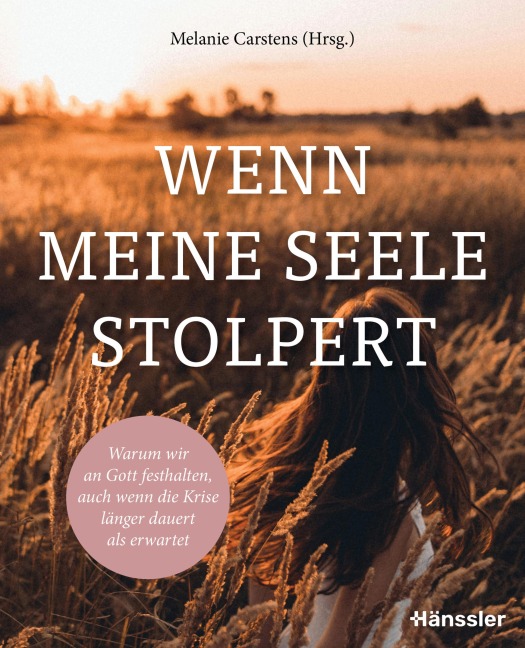 Wenn die Seele stolpert - Melanie Carstens