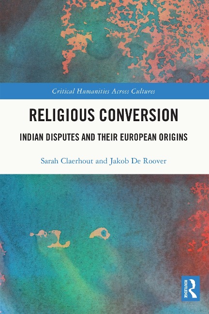 Religious Conversion - Sarah Claerhout, Jakob de Roover