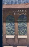 Cover-Bild zum Titel 'Code Civil Espagnol: Promulgué Le 24 Juillet 1889' von ''