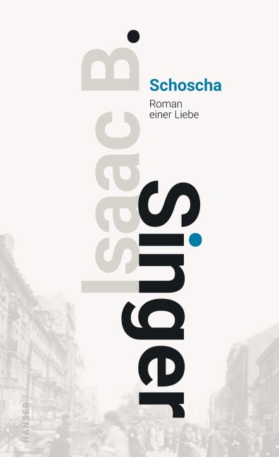 Schoscha - Isaac Bashevis Singer