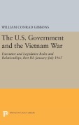 Cover-Bild zum Titel 'The U.S. Government and the Vietnam War' von 'William Conrad Gibbons'