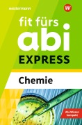 Cover-Bild zum Titel 'Fit fürs Abi EXPRESS. Chemie' von 'Iris Schneider'