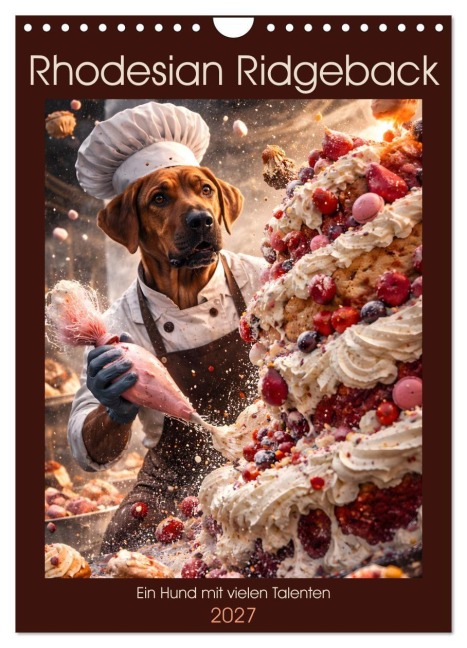 Rhodesian Ridgeback - Ein Hund mit vielen Talenten (Wandkalender 2027 DIN A4 hoch), CALVENDO Monatskalender - Birgit Bodsch