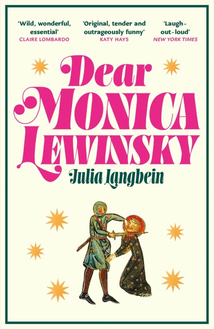 Dear Monica Lewinsky - Julia Langbein