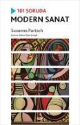 101 Soruda Modern Sanat - Susanna Partsch