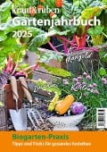 kraut & rüben Gartenjahrbuch 2025 - 